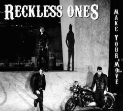 Reckless Ones : Make Your Move